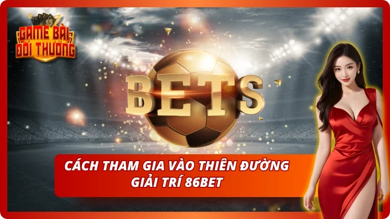 Cách tham gia vào nhà cái