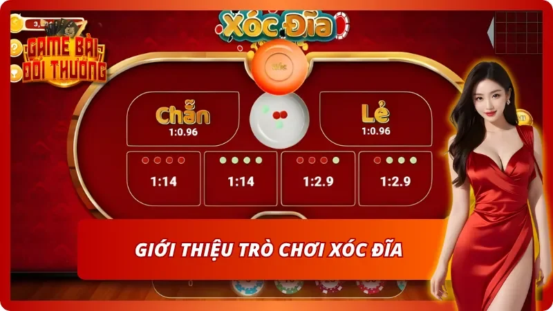 Giới thiệu sơ lược về trò chơi Xóc Đĩa